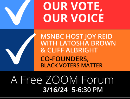 Last Chance: Saturday Is the Public Forum “To the Ballot Box: Our Vote, Our Voice”