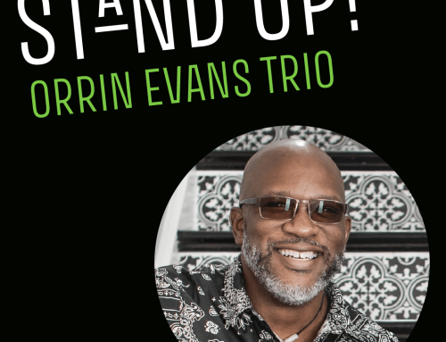 Orrin Evans Trio to Accompany Ms. Lisa Fischer at Stand Up!