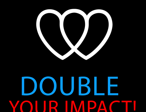A Perfect Match: Won’t You Double Your Impact?